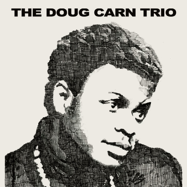The Doug Carn Trio - The Doug Carn Trio | Savoy Records (RGM-1801) The Doug Carn Trio - The Doug Carn Trio | Savoy Records (RGM-1801)