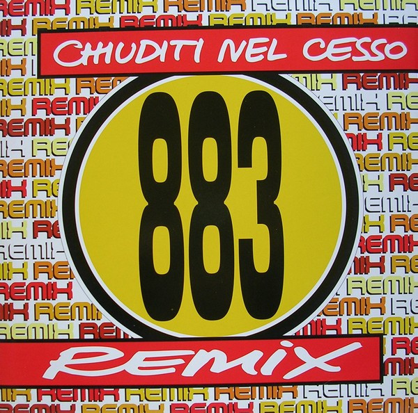 883 - Chiuditi Nel Cesso (Remix) | Limited Edition (LE 031)