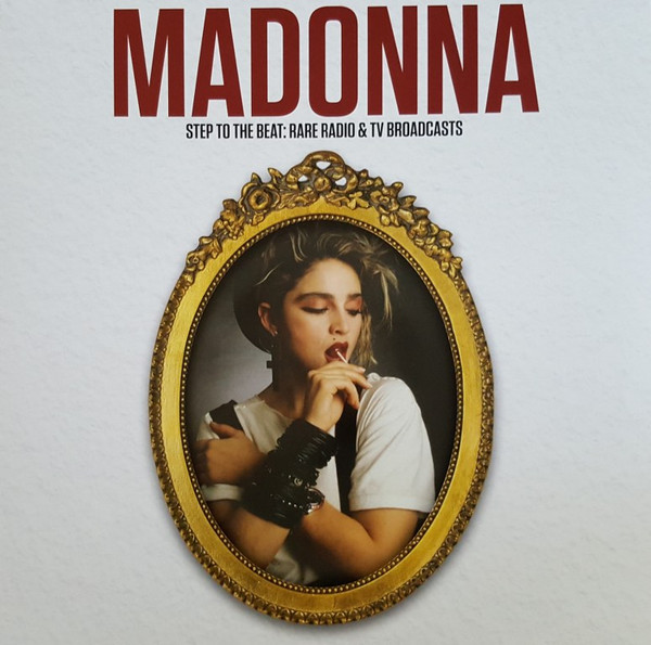 Madonna - Step To The Beat: Rare Radio & TV Broadcasts | Egg Raid (EGG-357) Madonna - Step To The Beat: Rare Radio & TV Broadcasts | Egg Raid (EGG-357)