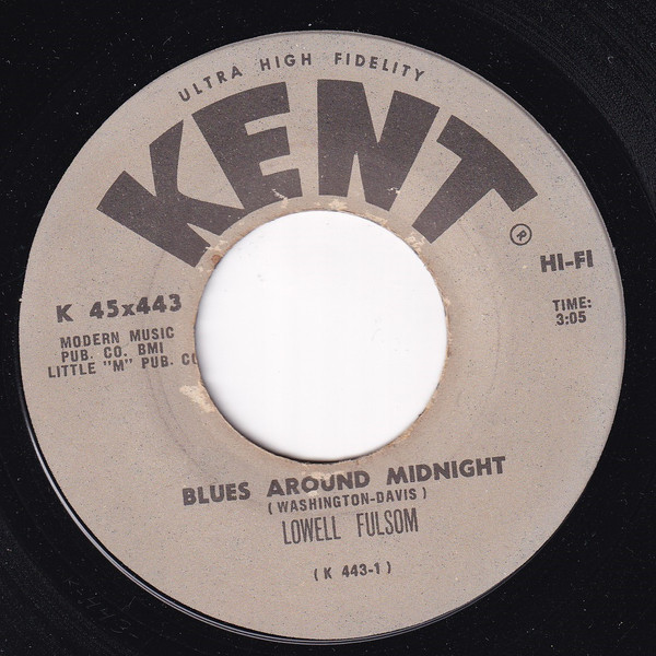 Lowell Fulson - Blues Around Midnight | Kent (K 45x443) - main