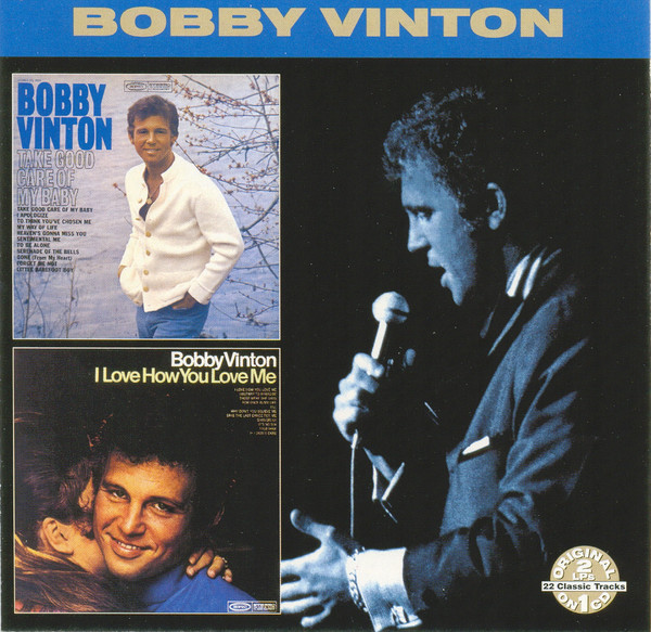 Bobby Vinton - Take Good Care Of My Baby / I Love How You Love Me | Collectables (COL-CD-7421) - main Bobby Vinton - Take Good Care Of My Baby / I Love How You Love Me | Collectables (COL-CD-7421) - main