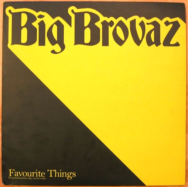 Big Brovaz - Favourite Things | Epic (XPR3684)