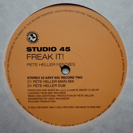 Studio 45 - Freak It! (Remixes By Pete Heller / Black Science Orch.) | Azuli Records (AZNY 93) - 3