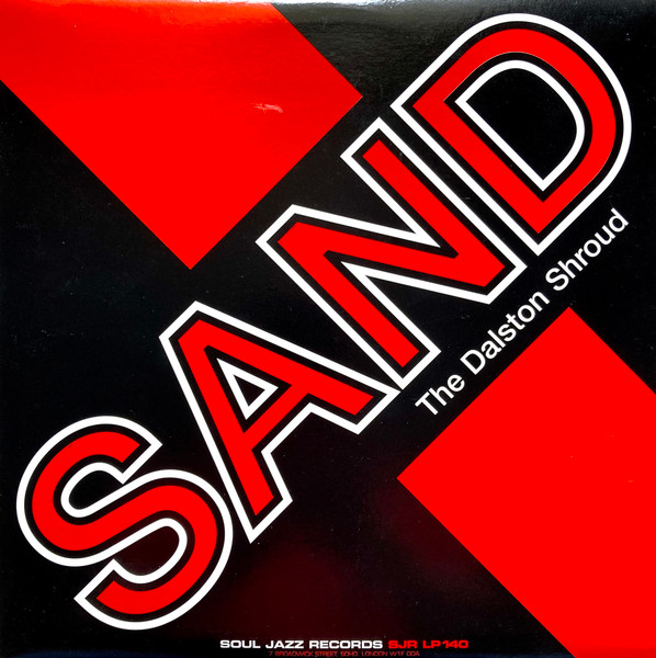 Sand - The Dalston Shroud | Soul Jazz Records (SJR LP 140)