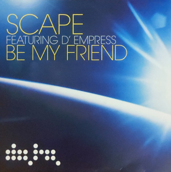 Scape Featuring D' Empress - Be My Friend | Data Records (DATA107T)