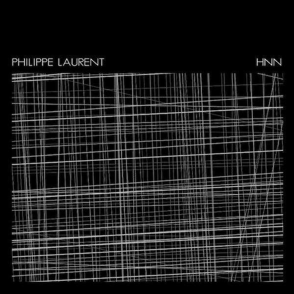 Philippe Laurent / HNN - Exposition 1 / Authority | Electric Voice Records (EV044)