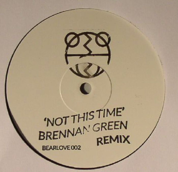The 2 Bears - Not This Time (Brennan Green Remix) | Bearlove (BEARLOVE002)
