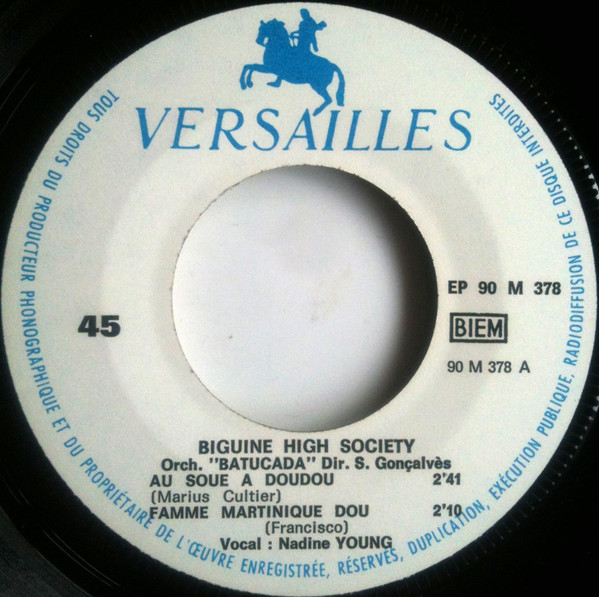 Biguine High Society - Au Soue A Doudou / Famme Martinique Dou / La Serenade / Michel Chauffe Mote La | Versailles (90 M 378) - 3 Biguine High Society - Au Soue A Doudou / Famme Martinique Dou / La Serenade / Michel Chauffe Mote La | Versailles (90 M 378) - 3
