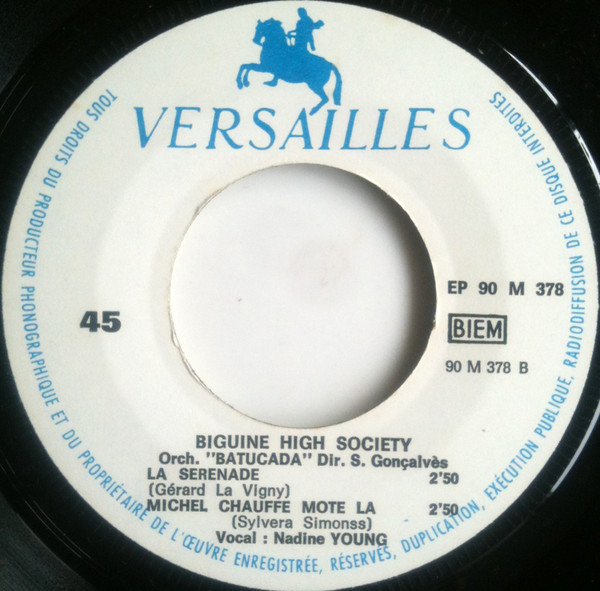 Biguine High Society - Au Soue A Doudou / Famme Martinique Dou / La Serenade / Michel Chauffe Mote La | Versailles (90 M 378) - 4 Biguine High Society - Au Soue A Doudou / Famme Martinique Dou / La Serenade / Michel Chauffe Mote La | Versailles (90 M 378) - 4