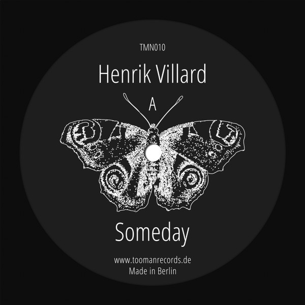 Henrik Villard - Someday EP | Tooman Records (TMN010) Henrik Villard - Someday EP | Tooman Records (TMN010)