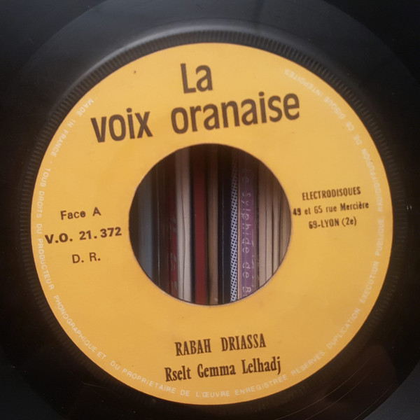 Rabah Driassa = Rabah Driassa - Rselt Gemma Lelhadj / Nebda Bism Ellah | La Voix Oranaise (21372) - 2