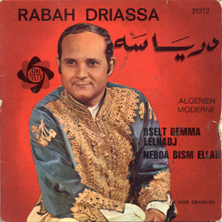 Rabah Driassa = Rabah Driassa - Rselt Gemma Lelhadj / Nebda Bism Ellah | La Voix Oranaise (21372)