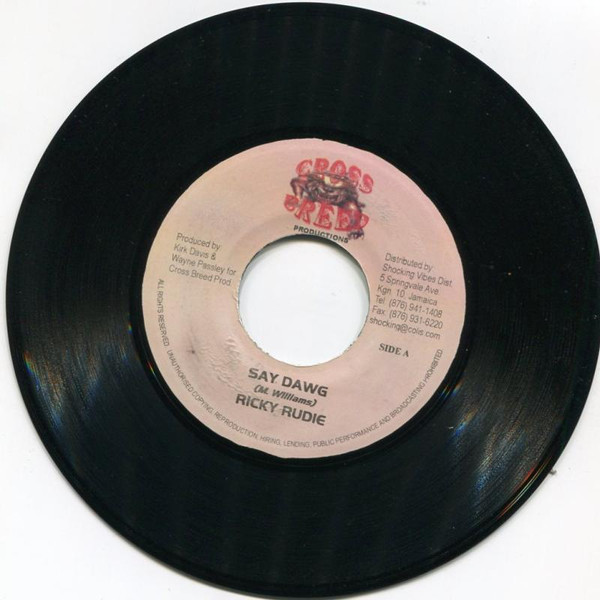 Ricky Rudie / Shad Du , Prince Gregg - Say Dawg / That's How You Roll | Cross Breed Productions (none) - 2