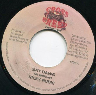 Ricky Rudie / Shad Du , Prince Gregg - Say Dawg / That's How You Roll | Cross Breed Productions (none) - main