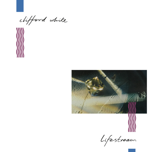 Clifford White - Lifestream | Emotional Rescue (ERC064)