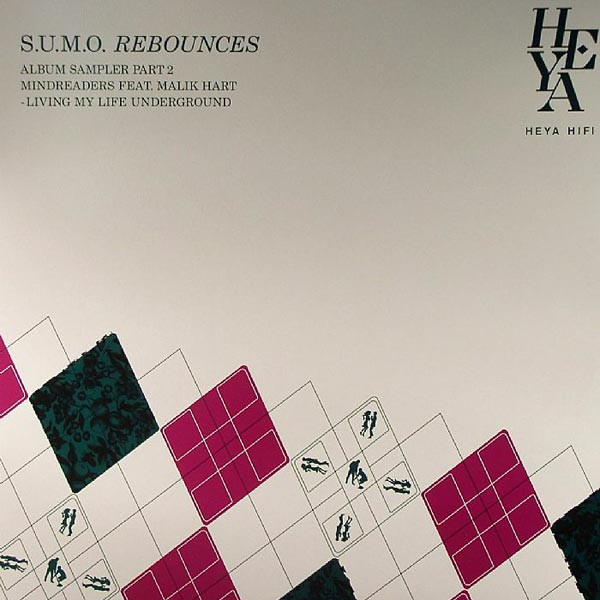 Mindreaders Featuring Malik Hart - S.U.M.O. Rebounces - Album Sampler Part 2 | HEYA HIFI (HEYA 1202)