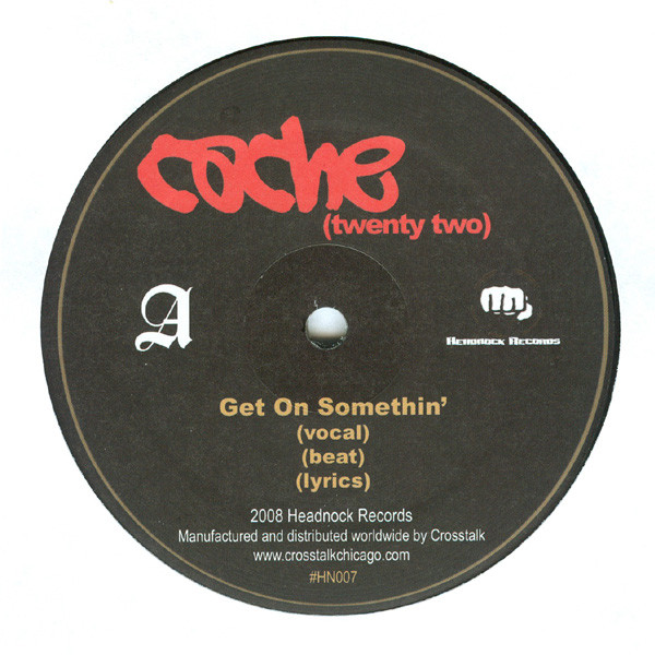 Cache 22 - Get On Somethin' | Headnock Records (HN007)