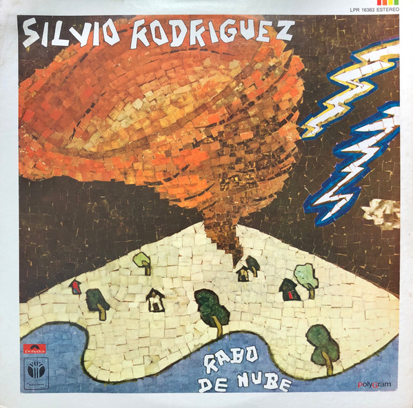 Silvio Rodríguez - Rabo De Nube | PolyGram (LPR 16383)