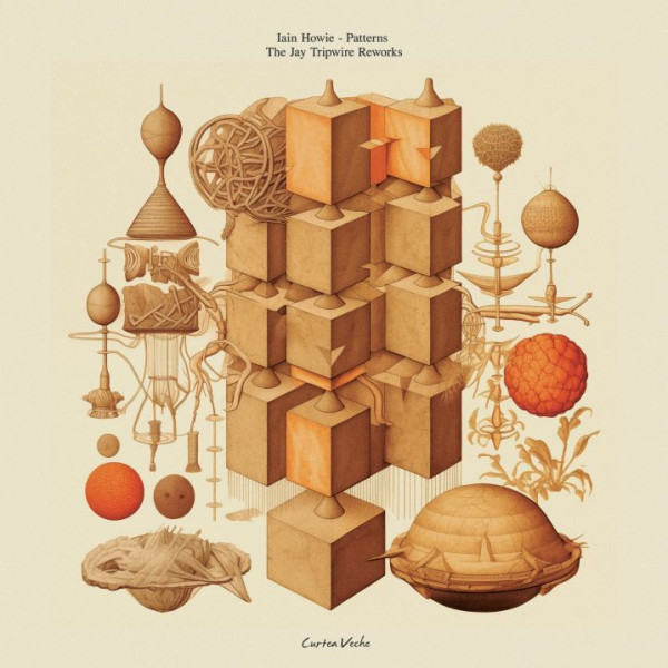 Iain Howie - Patterns - The Jay Tripwire Reworks | Curtea Veche (CV018)