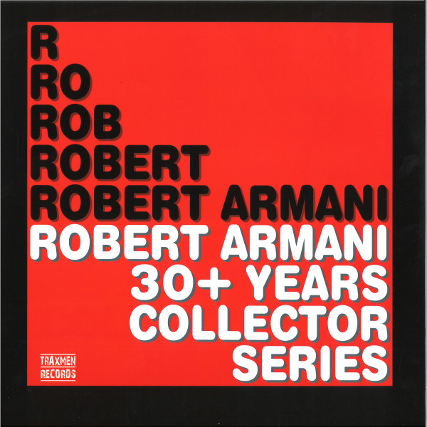 Robert Armani - 30+ Years Collector Series | Traxmen Records (TXRA30Y)