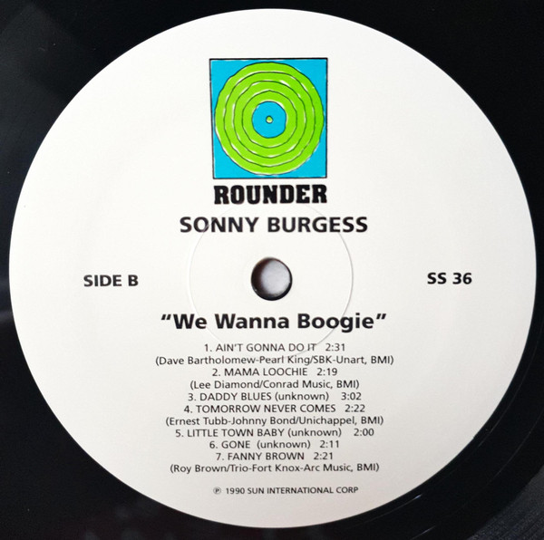 Sonny Burgess - We Wanna Boogie | Rounder Records (SS36) - 4