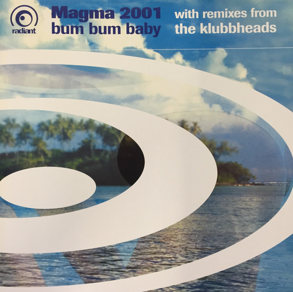 Magma 2001 - Bum Bum Baby | Radiant Records (469.0002.30)
