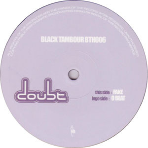 Matt Doubt - Fake / 0 Beat | Black Tambour (BTH006)
