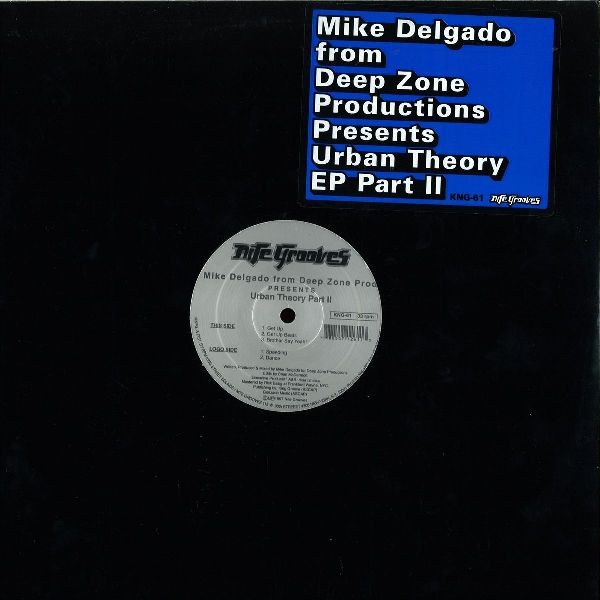 Mike Delgado  &  Deep Zone Prod. - Urban Theory EP Part II | Nite Grooves (KNG-61)
