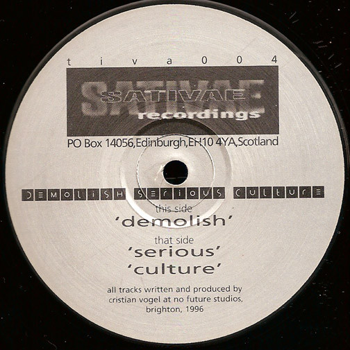 Cristian Vogel - Demolish Serious Culture | Sativae Recordings (tiva004)
