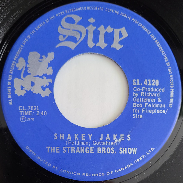 The Strange Bros. Show - Shakey Jakes / Right On | Sire (S1. 4120) - main