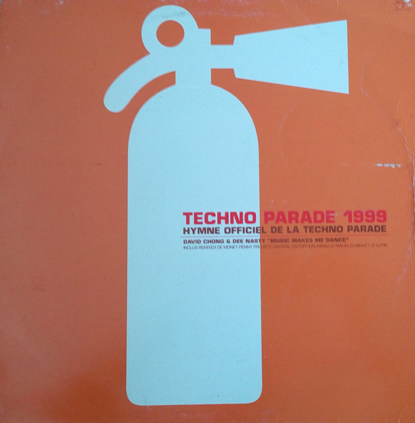 David Chong & Dee Nasty - Techno Parade 1999 - Hymne Officiel De La Techno Parade - Music Makes Me Dance | Versailles (SAMPMS 76026) David Chong & Dee Nasty - Techno Parade 1999 - Hymne Officiel De La Techno Parade - Music Makes Me Dance | Versailles (SAMPMS 76026)