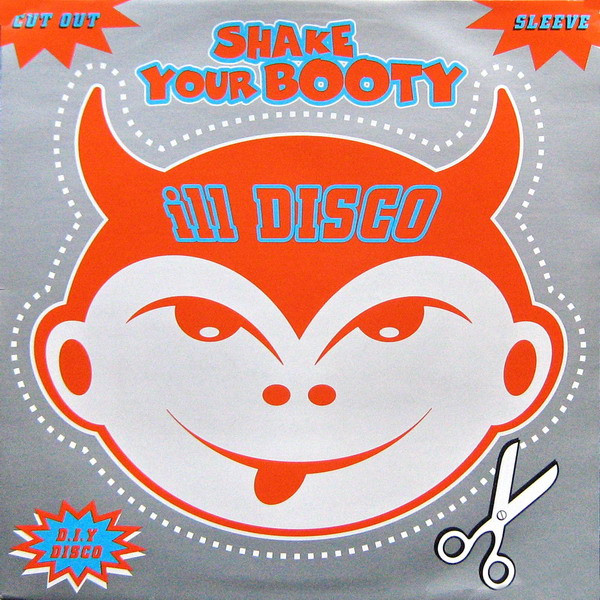 Ill Disco - Shake Your Booty | Royal Records (200 2514) Ill Disco - Shake Your Booty | Royal Records (200 2514)