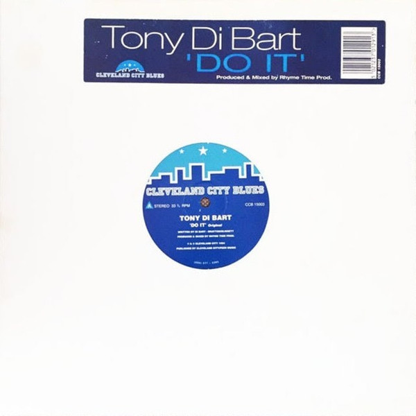 Tony Di Bart - Do It | Cleveland City Blues (CCB 15003) Tony Di Bart - Do It | Cleveland City Blues (CCB 15003)