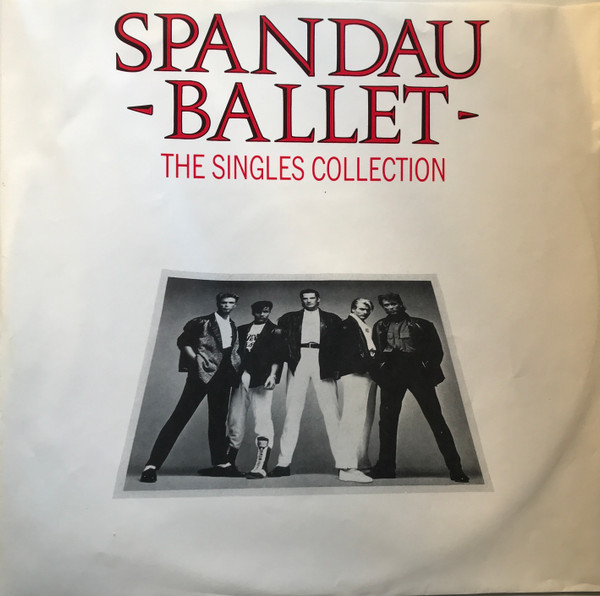 Spandau Ballet - The Singles Collection | Chrysalis (RML 52056) - 3 Spandau Ballet - The Singles Collection | Chrysalis (RML 52056) - 3