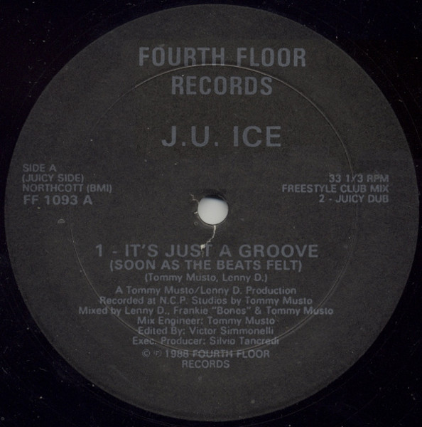 J.U. Ice - It's Just A Groove (Soon As The Beats Felt) | Fourth Floor Records (FF 1093)