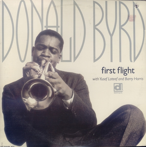 Donald Byrd - First Flight | Delmark Records (DL-407)
