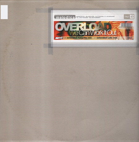Overload - We Can Work It Out | Melodica (MEL 0308)