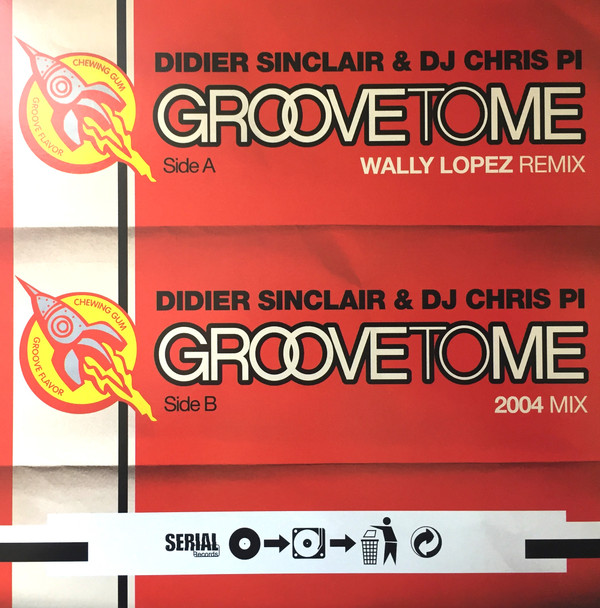 Didier Sinclair & DJ Chris Pi - Groove To Me 2004 | Serial Records (SER039)