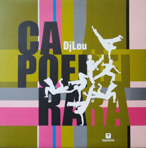 DJ Lou - Capoeira | Tanga Records (VLMX1588-3)