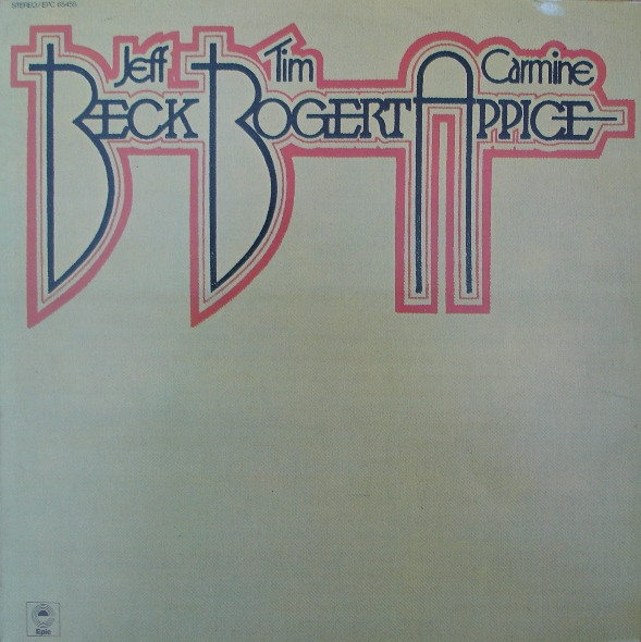 Beck, Bogert & Appice - Beck, Bogert & Appice | Epic (EPC 65455) Beck, Bogert & Appice - Beck, Bogert & Appice | Epic (EPC 65455)