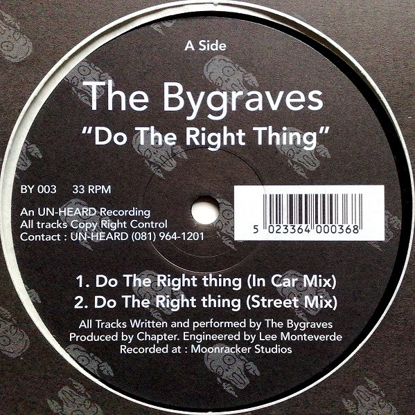 The Bygraves - Do The Right Thing | Unheard Records (BY 003)