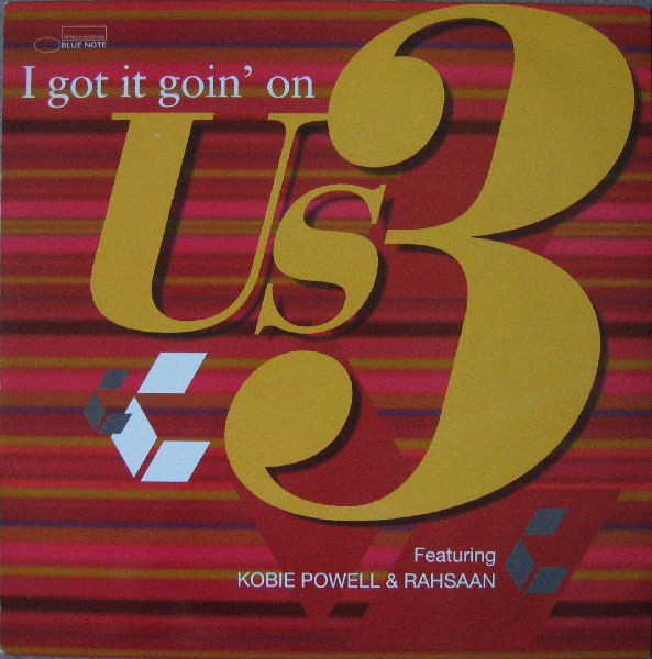 Us3 Featuring Kobie Powell & Rahsaan - I Got It Goin' On | Capitol Records (12CL 708)