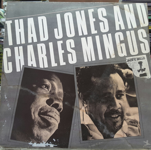 Thad Jones , Charles Mingus - Thad Jones & Charles Mingus | Prestige (HBS 6097) - main Thad Jones , Charles Mingus - Thad Jones & Charles Mingus | Prestige (HBS 6097) - main
