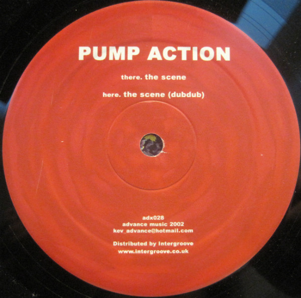 Pump Action - The Scene | Advance Records (adx028)