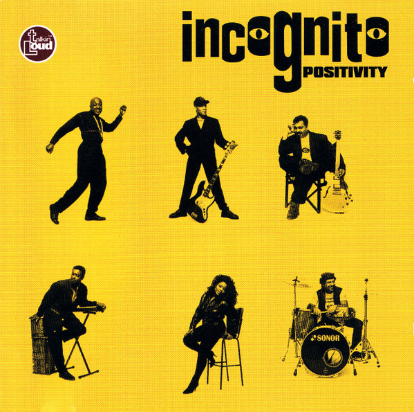 Incognito - Positivity | Talkin' Loud (518 260-2) - main