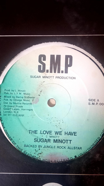 Sugar Minott - The Love We Have | Sugar Minott Production (s.m.p.003) - main