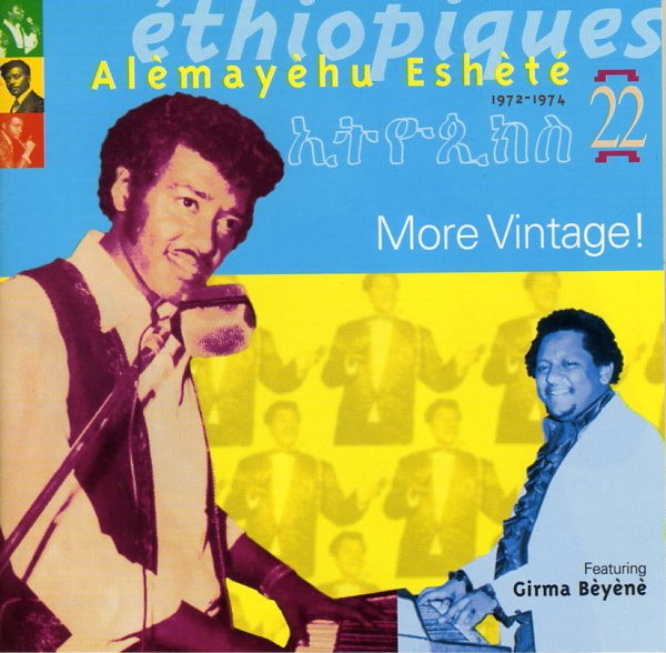 Alemayehu Eshete - Éthiopiques 22: More Vintage! 1972-1974 | Buda Musique (860144)