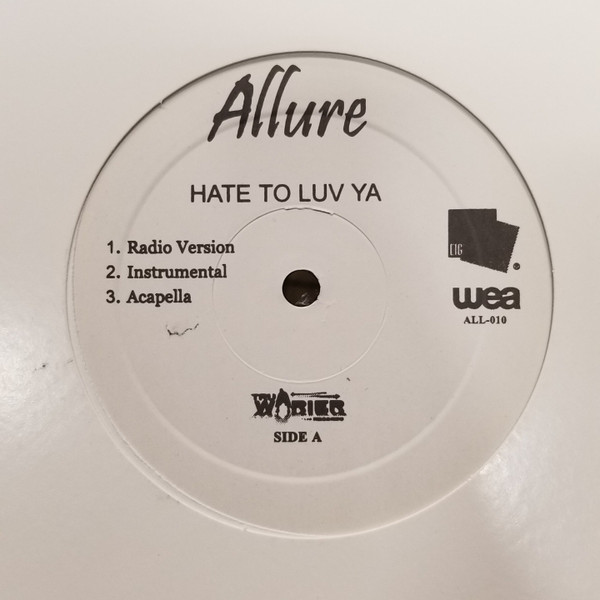 Allure - Hate To Luv Yah / Oh Oh | WEA (ALL-010) Allure - Hate To Luv Yah / Oh Oh | WEA (ALL-010)