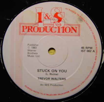 Trevor Walters - Stuck On You / Penny Lover | I & S Production (IST 002)