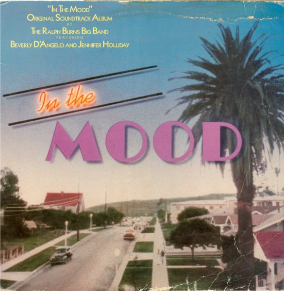 Ralph Burns And His Orchestra Featuring Beverly D'Angelo And Jennifer Holliday - "In The Mood" Original Soundtrack Album | Atlantic (81788-1) Ralph Burns And His Orchestra Featuring Beverly D'Angelo And Jennifer Holliday - "In The Mood" Original Soundtrack Album | Atlantic (81788-1)